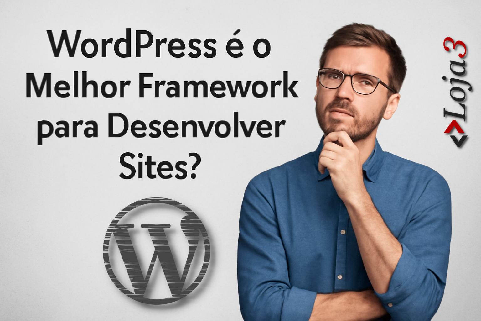 WordPress é o Melhor Framework para Desenvolver Sites?